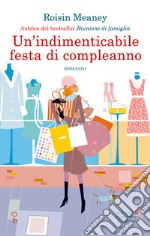 Un&apos;indimenticabile festa di compleanno. E-book. Formato EPUB ebook