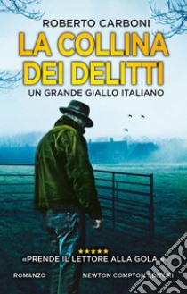 La collina dei delitti. E-book. Formato EPUB ebook di Roberto Carboni