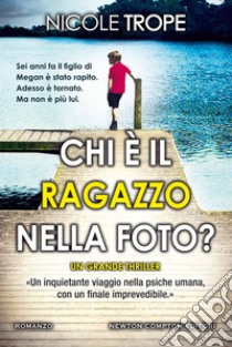 Chi è il ragazzo nella foto?. E-book. Formato EPUB ebook di Nicole Trope