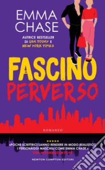 Fascino perverso. E-book. Formato EPUB ebook di Emma Chase