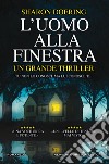 L'uomo alla finestra. E-book. Formato EPUB ebook di Sharon Doering