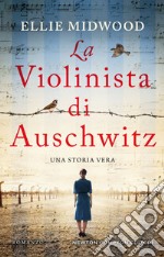 La violinista di Auschwitz. E-book. Formato EPUB