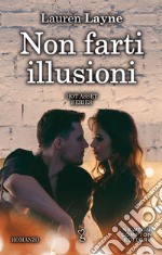 Non farti illusioni. E-book. Formato EPUB ebook