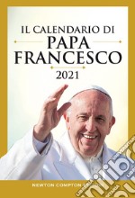 Il calendario di papa Francesco 2021. E-book. Formato EPUB ebook