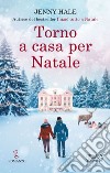 Torno a casa per Natale. E-book. Formato EPUB ebook