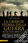 La grande storia della guerra. Uomini, Stati e imperi in lotta. E-book. Formato EPUB ebook