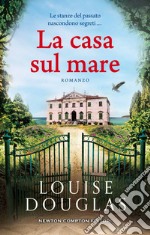 La casa sul mare. E-book. Formato EPUB ebook