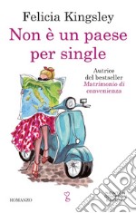 Non è un paese per single. E-book. Formato EPUB ebook