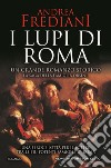 I Lupi di Roma. E-book. Formato EPUB ebook