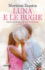 Luna e le bugie. E-book. Formato EPUB ebook