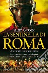 La sentinella di Roma. E-book. Formato EPUB ebook