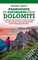 Passeggiate ed escursioni sulle Dolomiti. E-book. Formato EPUB