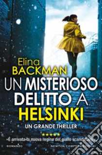 Un misterioso delitto a Helsinki. E-book. Formato EPUB ebook di Elina Backman