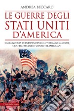 Le guerre degli Stati Uniti d'America. E-book. Formato EPUB ebook