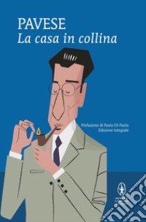 La casa in collina. E-book. Formato EPUB ebook di Cesare Pavese