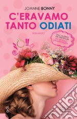 C'eravamo tanto odiati. E-book. Formato EPUB ebook