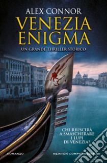 Venezia enigma. E-book. Formato EPUB ebook di Alex Connor