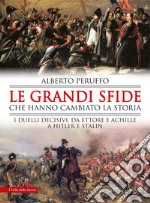 Le grandi sfide che hanno cambiato la storia. E-book. Formato EPUB ebook