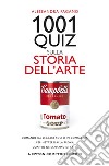 1001 quiz sulla storia dell'arte. E-book. Formato EPUB ebook di Alessandra Pagano