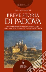 Breve storia di Padova. E-book. Formato EPUB ebook