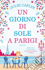 Un giorno di sole a Parigi. E-book. Formato EPUB ebook