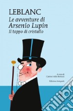 Le avventure di Arsenio Lupin. Il tappo di cristallo. E-book. Formato EPUB ebook