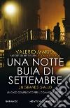 Una notte buia di settembre. E-book. Formato EPUB ebook di Valerio Marra