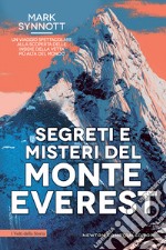 Segreti e misteri del Monte Everest. E-book. Formato EPUB ebook