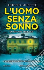 L'uomo senza sonno. E-book. Formato EPUB ebook