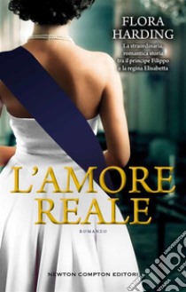 L'amore reale. E-book. Formato EPUB ebook di Flora Harding