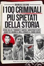 I 100 criminali più spietati della storia. E-book. Formato EPUB ebook