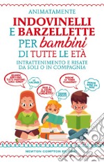 Indovinelli e barzellette per bambini di tutte le età. E-book. Formato EPUB