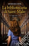 La bibliotecaria di Saint-Malo. E-book. Formato EPUB ebook