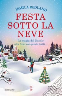 Festa sotto la neve. E-book. Formato EPUB ebook di Jessica Redland