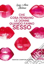 Che cosa pensano le donne quando fanno sesso. E-book. Formato EPUB ebook