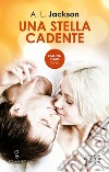 Una stella cadente. E-book. Formato EPUB ebook di A.L. Jackson