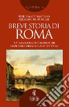 Breve storia di Roma. E-book. Formato EPUB ebook