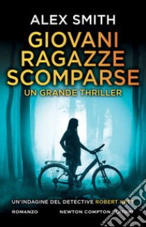 Giovani ragazze scomparse. E-book. Formato EPUB ebook di Alex Smith