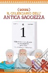 Il calendario dell'antica saggezza 2022. E-book. Formato EPUB ebook