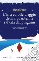 L'incredibile viaggio della novantenne salvata dai pinguini. E-book. Formato EPUB