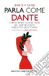 Parla come Dante. E-book. Formato EPUB ebook di Dario Pisano
