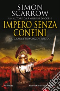 Impero senza confini. E-book. Formato EPUB ebook di Simon Scarrow