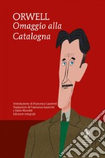 Omaggio alla Catalogna. E-book. Formato EPUB ebook