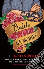 Crudele da morire. E-book. Formato EPUB ebook