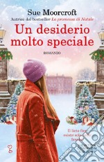 Un desiderio molto speciale. E-book. Formato EPUB ebook