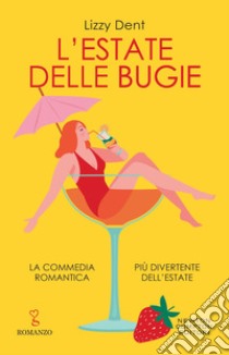 L'estate delle bugie. E-book. Formato EPUB ebook di Lizzy Dent