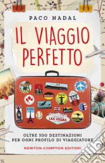 Il viaggio perfetto. E-book. Formato EPUB ebook di Paco Nadal