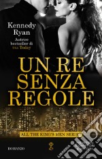 Un re senza regole. E-book. Formato EPUB ebook