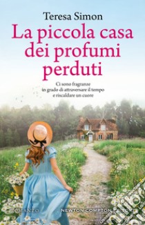 La piccola casa dei profumi perduti. E-book. Formato EPUB ebook di Teresa Simon