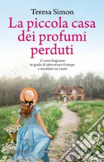 La piccola casa dei profumi perduti. E-book. Formato EPUB